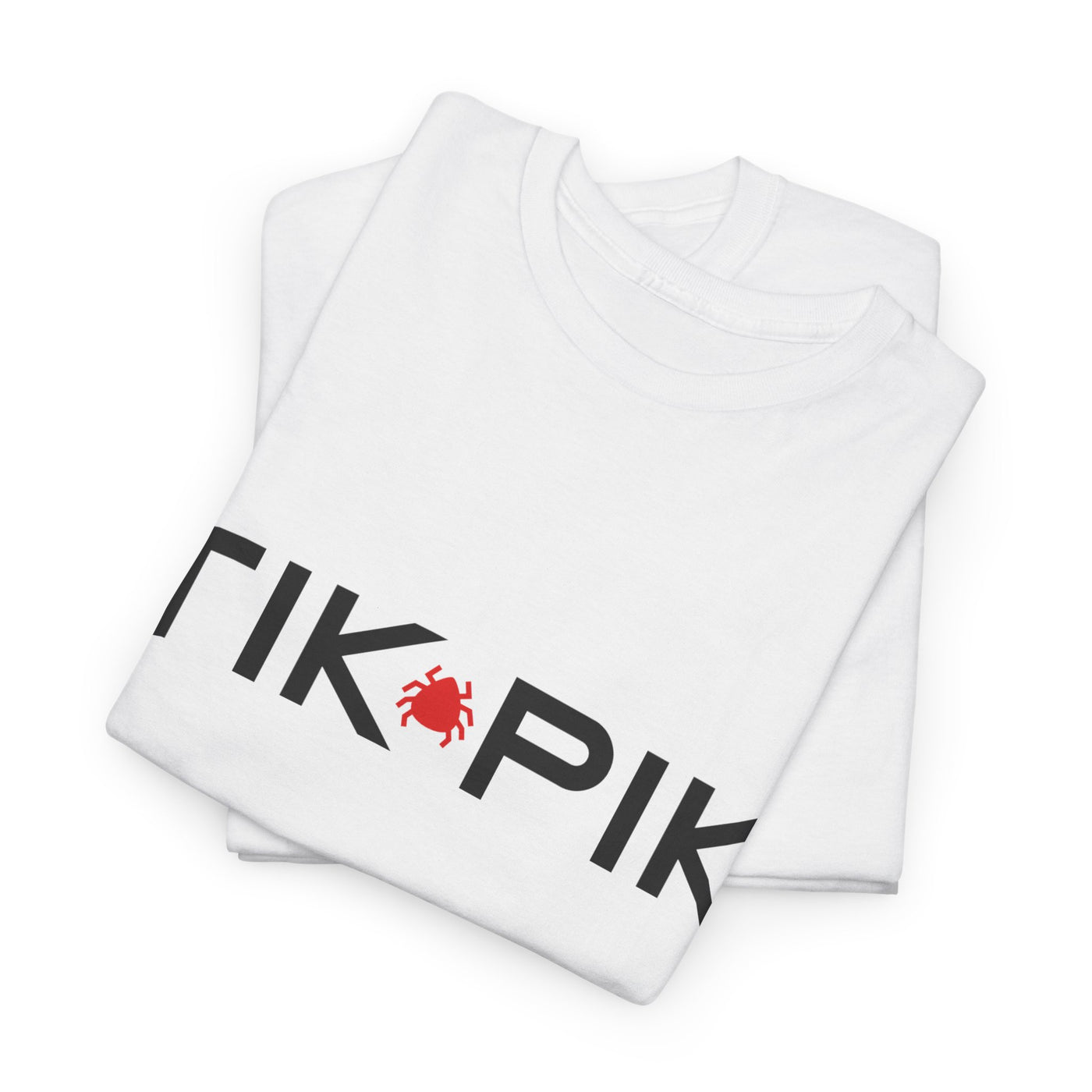 TIK PIK Heavy Cotton Tee