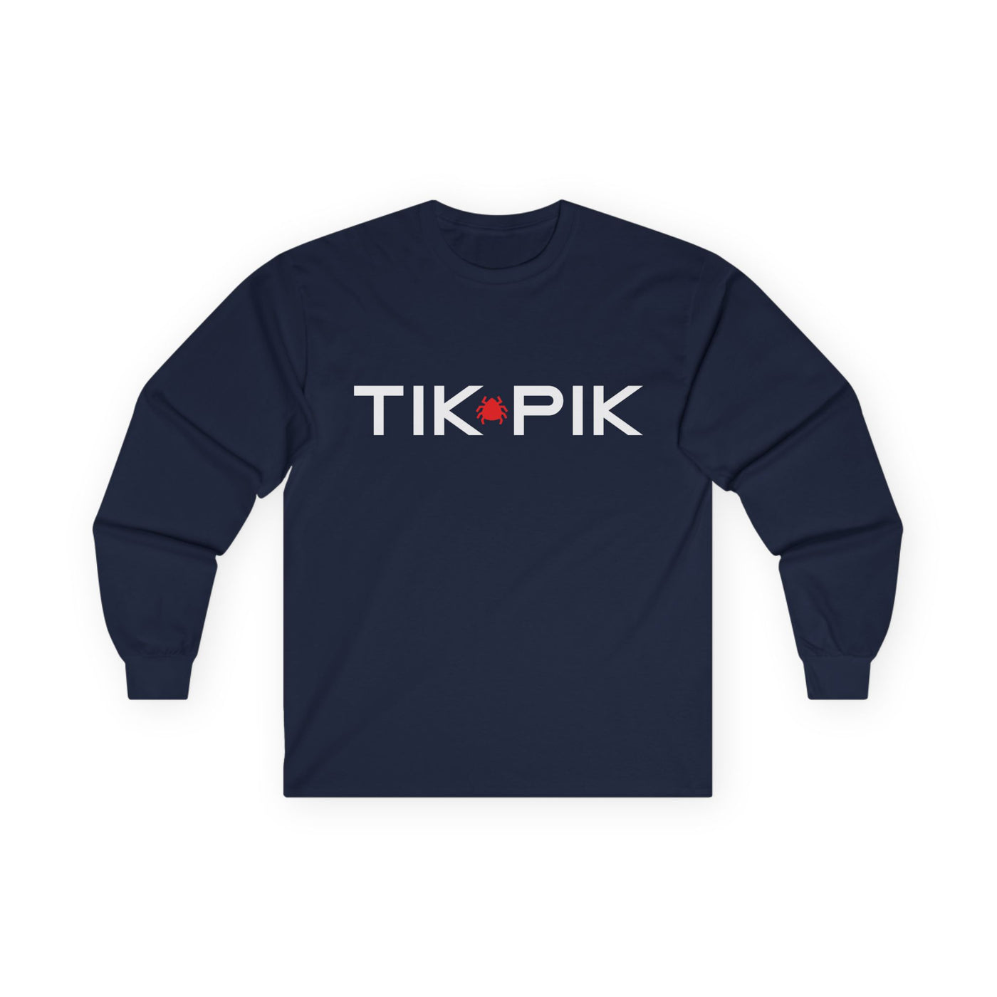 TIK PIK Unisex Long Sleeve Tee